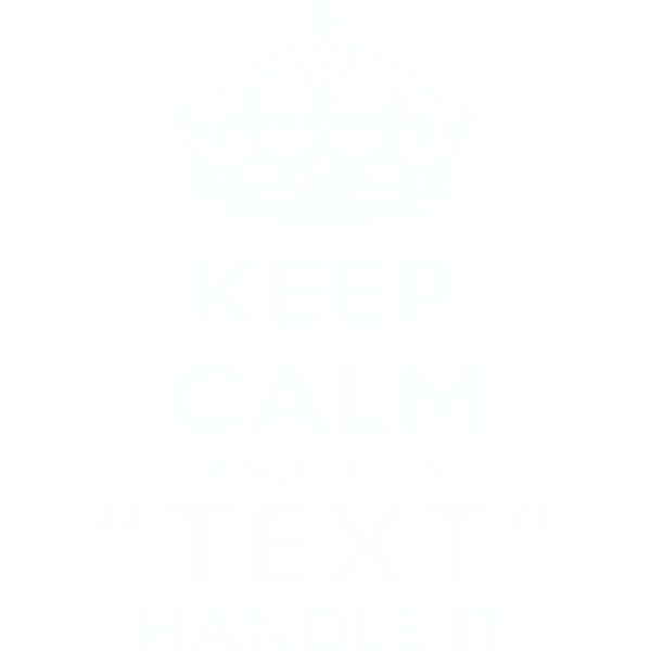 Keep Calm And Let "Profession" Handle It Thumbnail